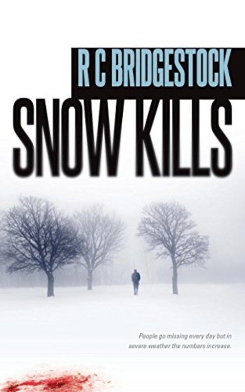 Book cover for "Snow Kills" by R C Bridgestock