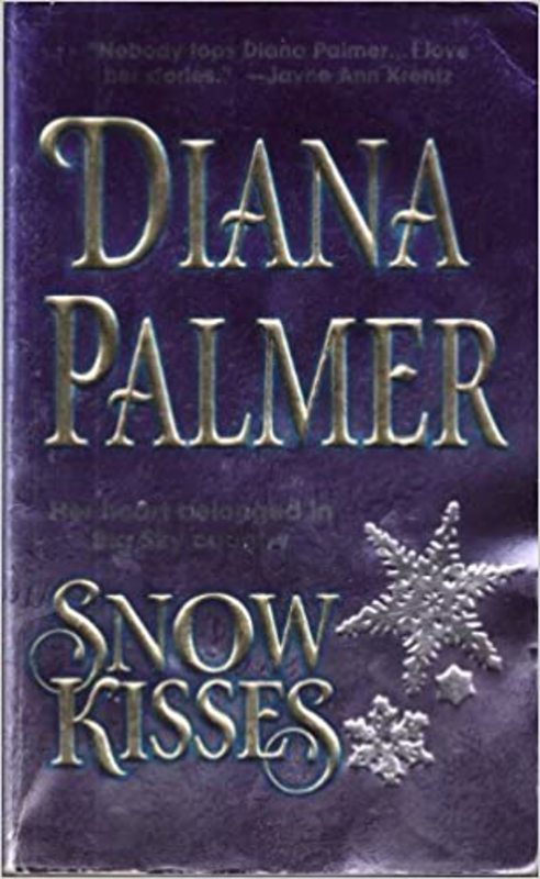 Book cover for "Snow Kisses" by Diana Palmer