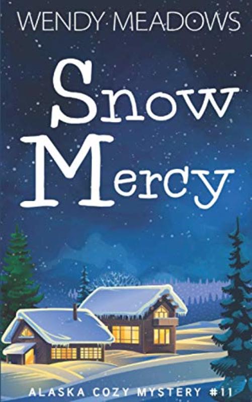 Book cover for "Snow Mercy" by Wendy Meadows