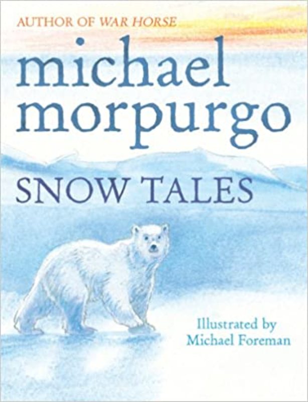Book cover for "Snow Tales" by Michael Morpurgo