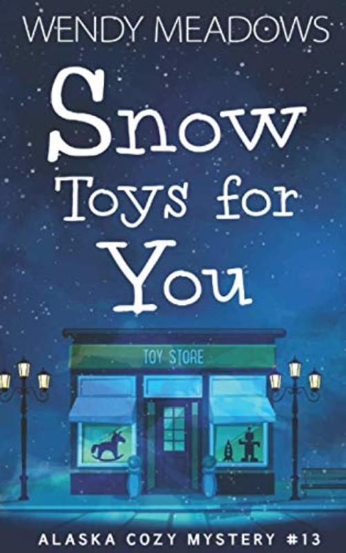 Book cover for "Snow Toys for You" by Wendy Meadows