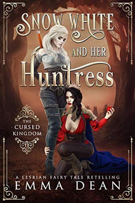 Book cover for "Snow White and Her Huntress" by Emma Dean