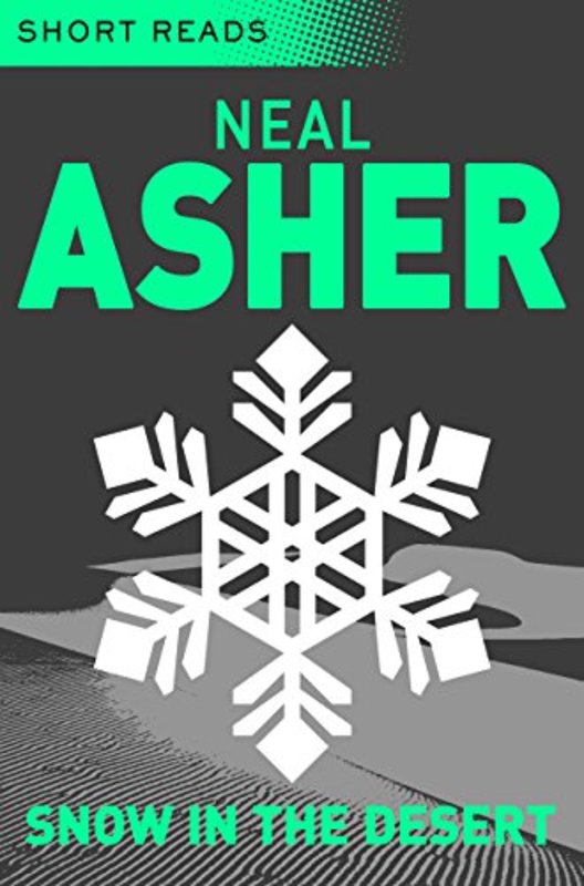 Book cover for "Snow in the Desert" by Neal Asher