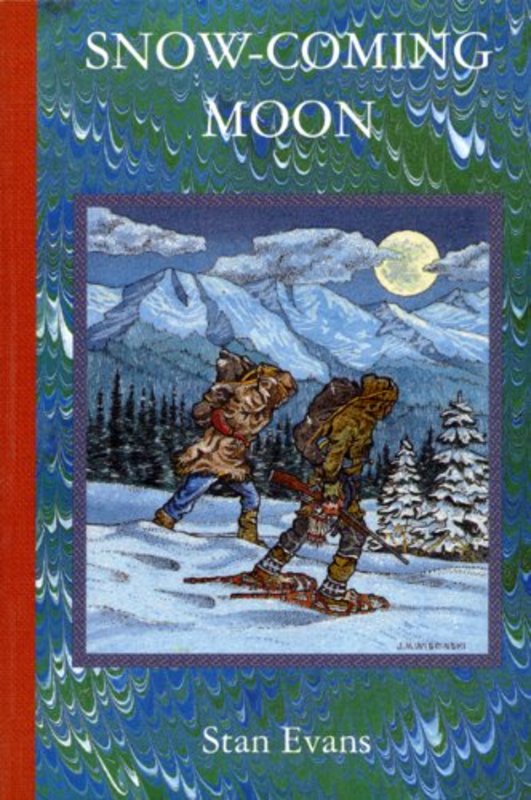 Book cover for "Snow-Coming Moon" by Stanley Evans