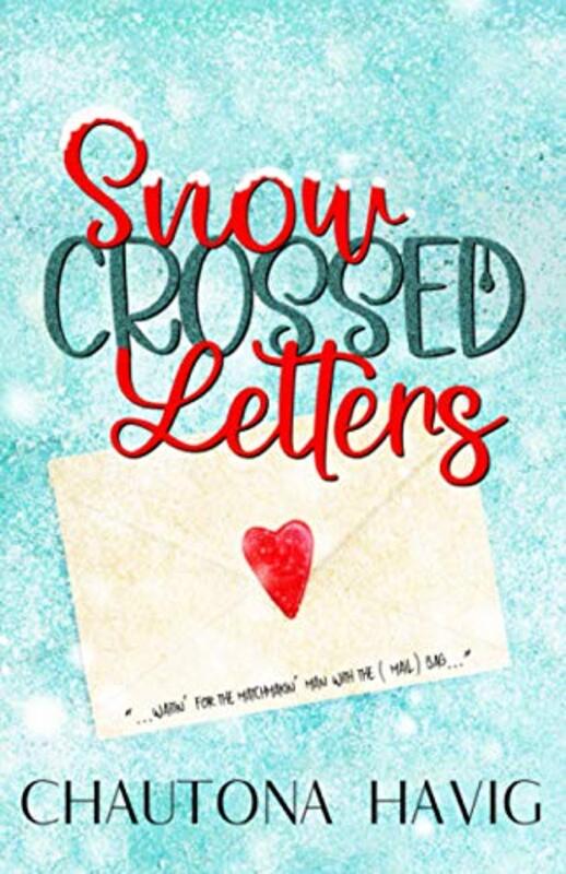 Book cover for "Snow-Crossed Letters" by Chautona Havig