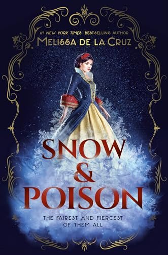 Book cover for "Snow & Poison" by Melissa de la Cruz