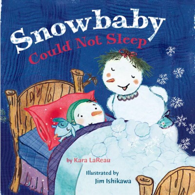 Book cover for "Snowbaby Could Not Sleep" by Kara Lareau