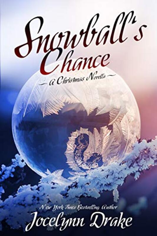 Book cover for "Snowball's Chance" by Jocelynn Drake