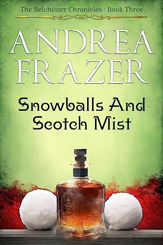 Book cover for "Snowballs and Scotch Mist" by Andrea Frazer