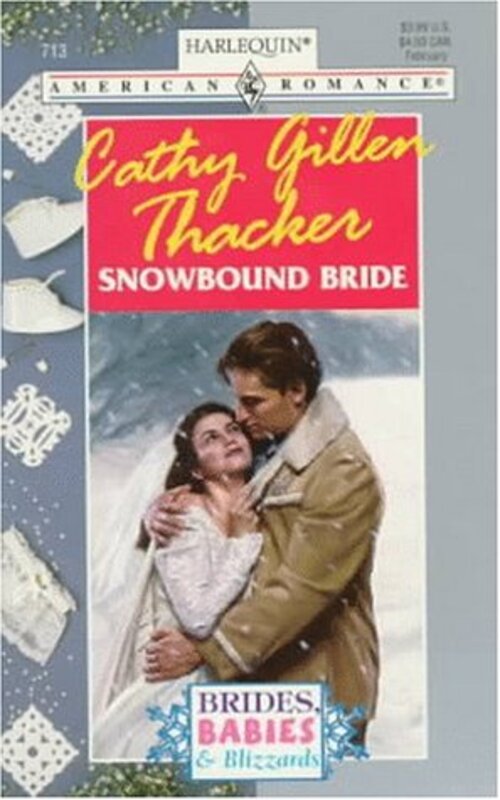 Book cover for "Snowbound Bride" by Cathy Gillen Thacker