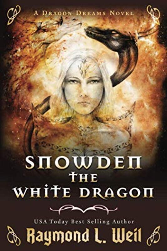 Book cover for "Snowden the White Dragon" by Raymond L Weil