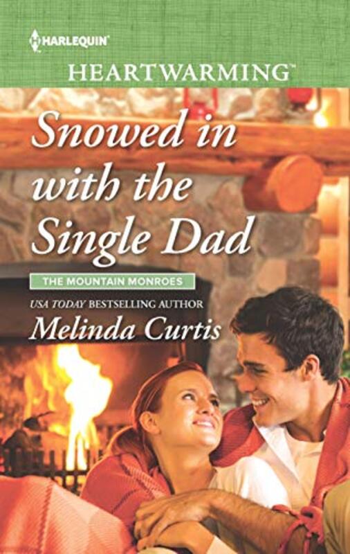 Book cover for "Snowed in with the Single Dad" by Melinda Curtis