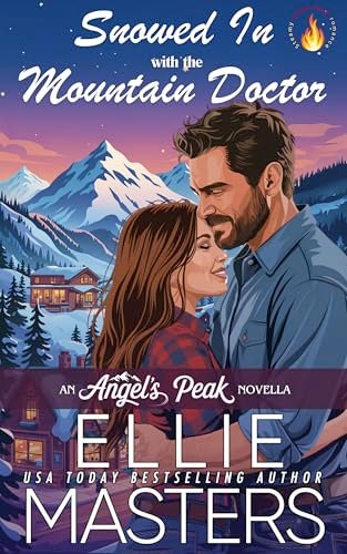 Book cover for "Snowed In with the Mountain Doctor" by Ellie Masters