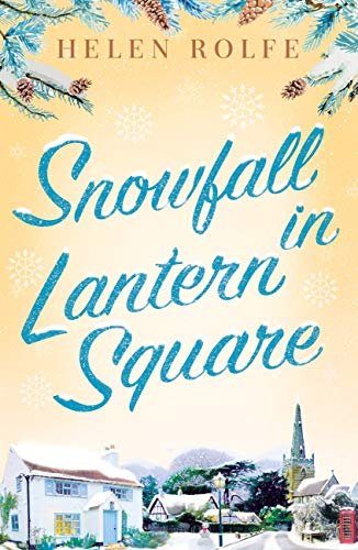 Book cover for "Snowfall in Lantern Square" by Helen J Rolfe