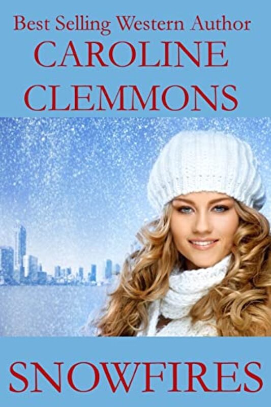 Book cover for "Snowfires" by Caroline Clemmons