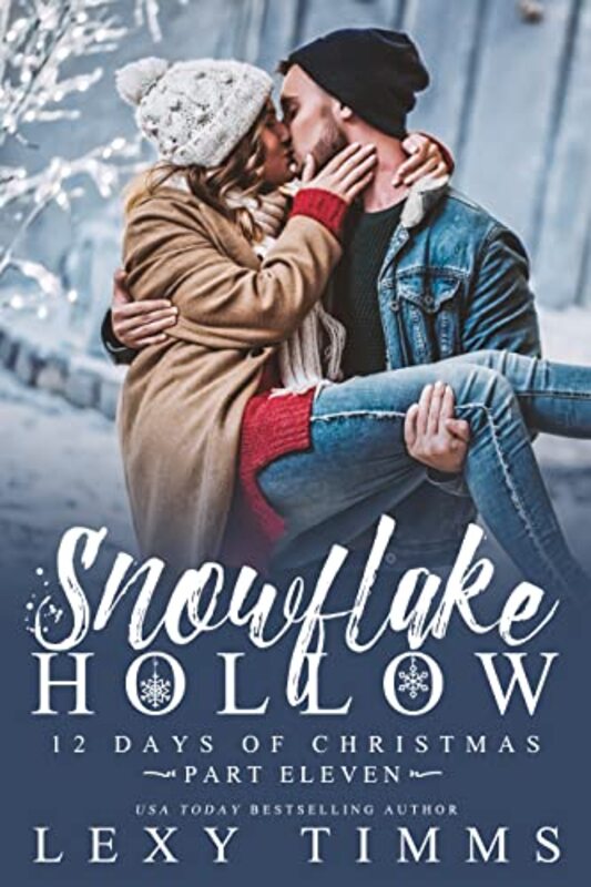 Book cover for "Snowflake Hollow - Part 11" by Lexy Timms