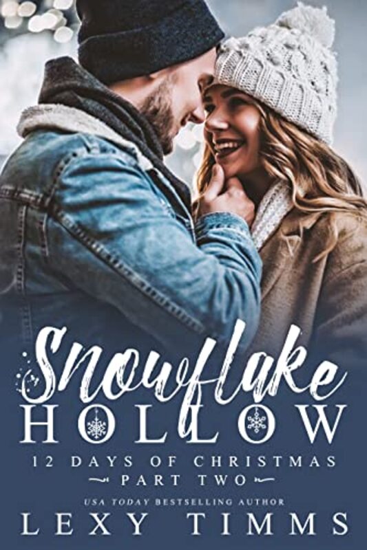 Book cover for "Snowflake Hollow - Part 2" by Lexy Timms