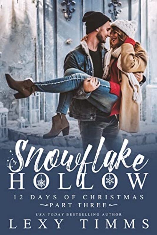 Book cover for "Snowflake Hollow - Part 3" by Lexy Timms