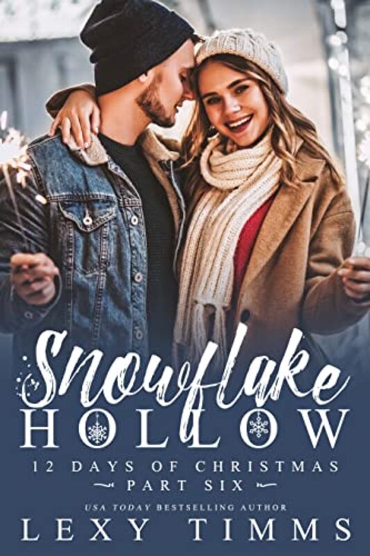 Book cover for "Snowflake Hollow - Part 6" by Lexy Timms