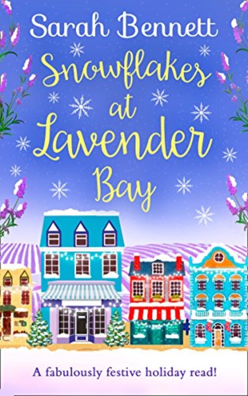 Book cover for "Snowflakes at Lavender Bay" by Sarah Bennett