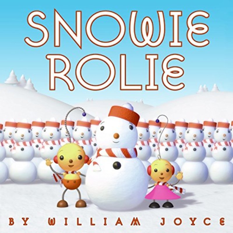 Book cover for "Snowie Rolie" by William Joyce
