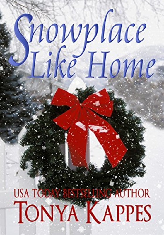 Book cover for "Snowplace Like Home" by Tonya Kappes