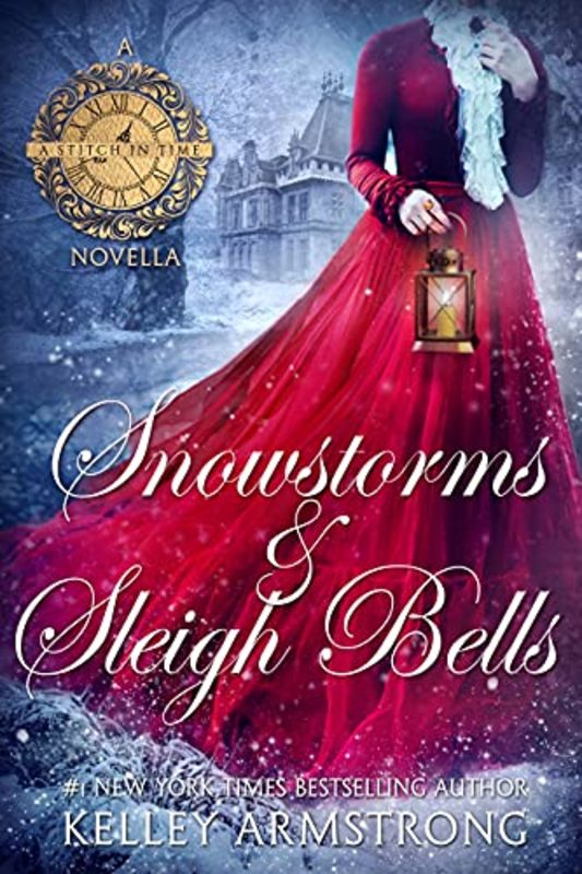 Book cover for "Snowstorms & Sleigh Bells" by Kelley Armstrong