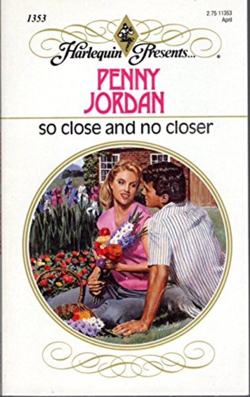Book cover for "So Close and No Closer" by Penny Jordan