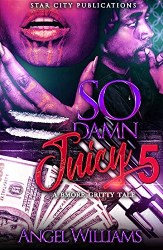 Book cover for "So Damn Juicy 5" by Angel Williams