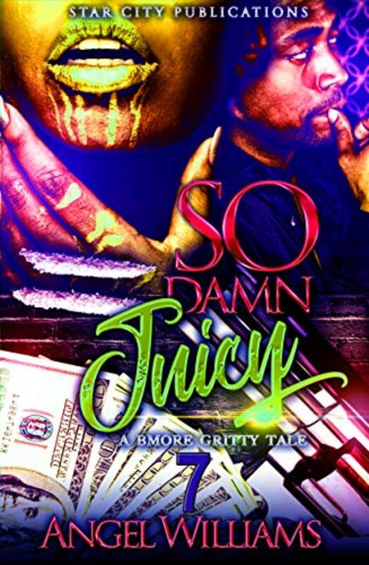 Book cover for "So Damn Juicy 7" by Angel Williams