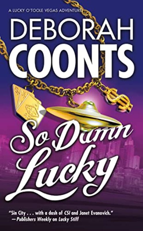 Book cover for "So Damn Lucky" by Deborah Coonts