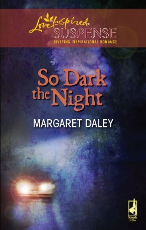 Book cover for "So Dark the Night" by Margaret Daley