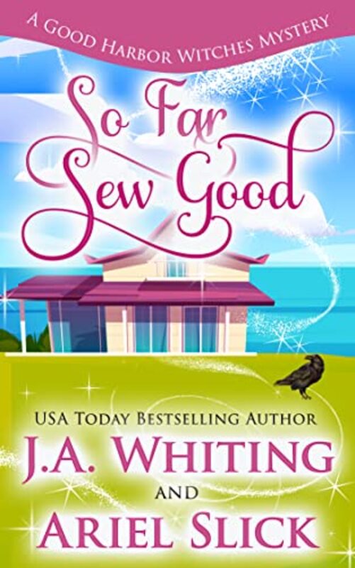 Book cover for "So Far Sew Good" by J A Whiting