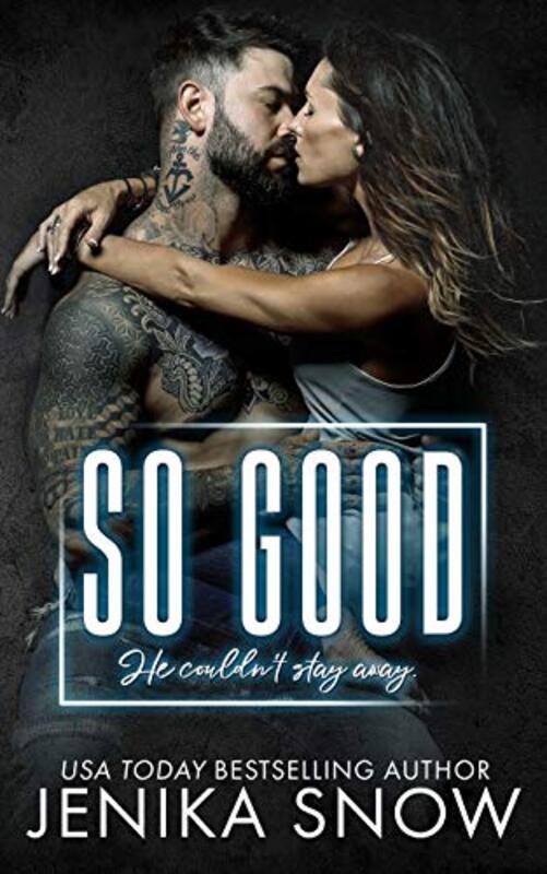 Book cover for "So Good" by Jenika Snow