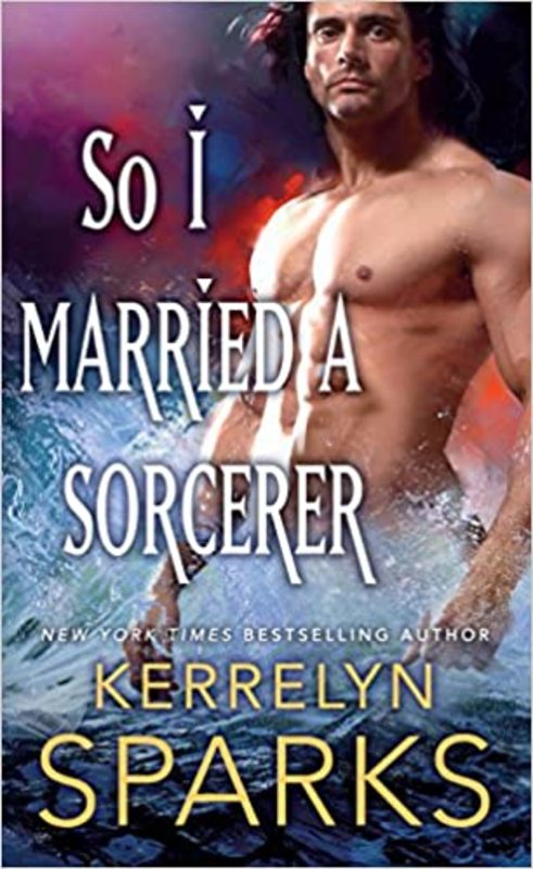 Book cover for "So I Married a Sorcerer" by Kerrelyn Sparks