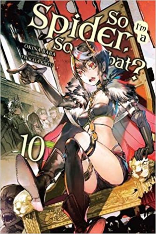 Book cover for "So I'm a Spider, So What?, Vol. 10" by Okina Baba