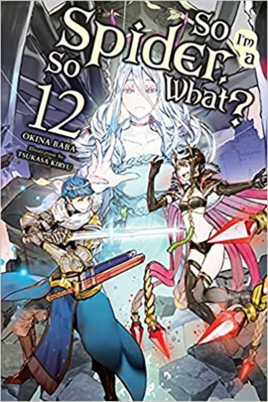 So I'm a Spider, So What? book cover