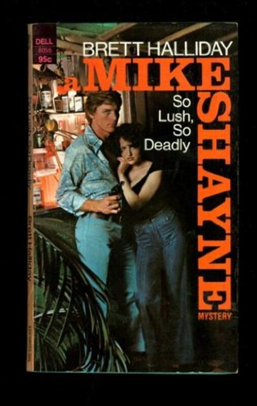 Book cover for "So Lush, So Deadly" by Brett Halliday