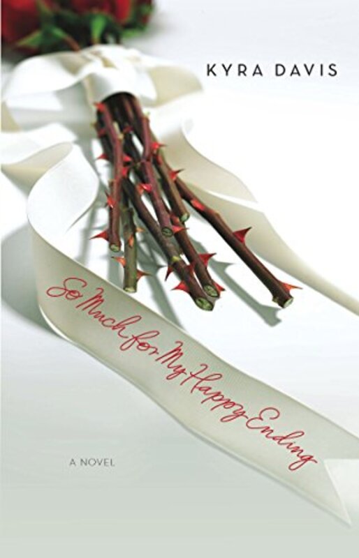Book cover for "So Much For My Happy Ending" by Kyra Davis