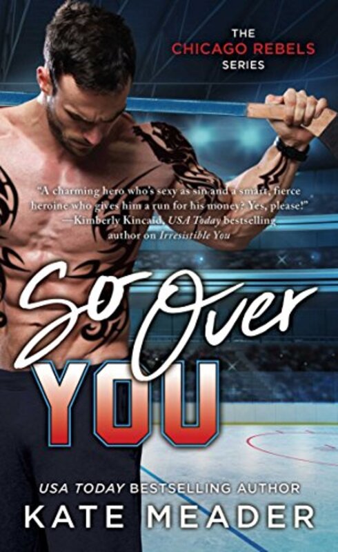 Book cover for "So Over You" by Kate Meader