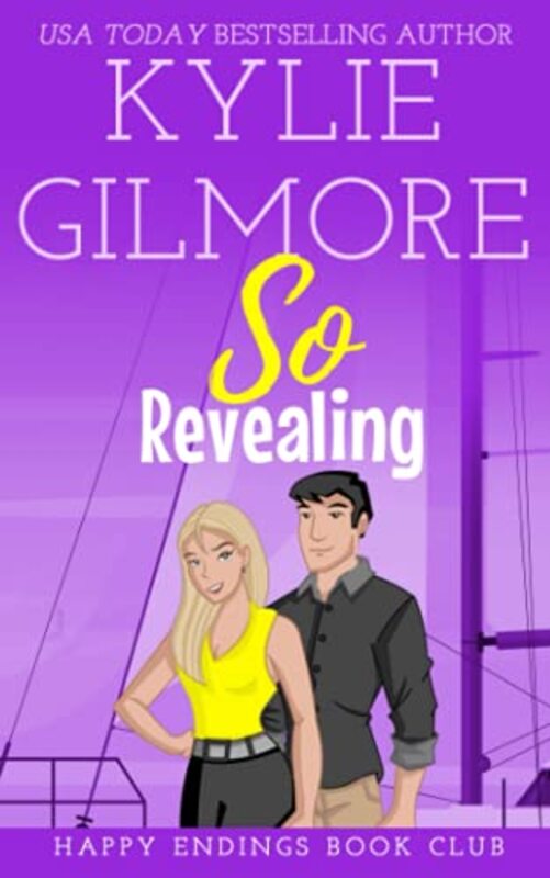 Book cover for "So Revealing" by Kylie Gilmore