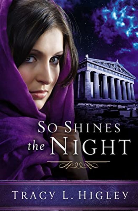 Book cover for "So Shines the Night" by Tracy L Higley