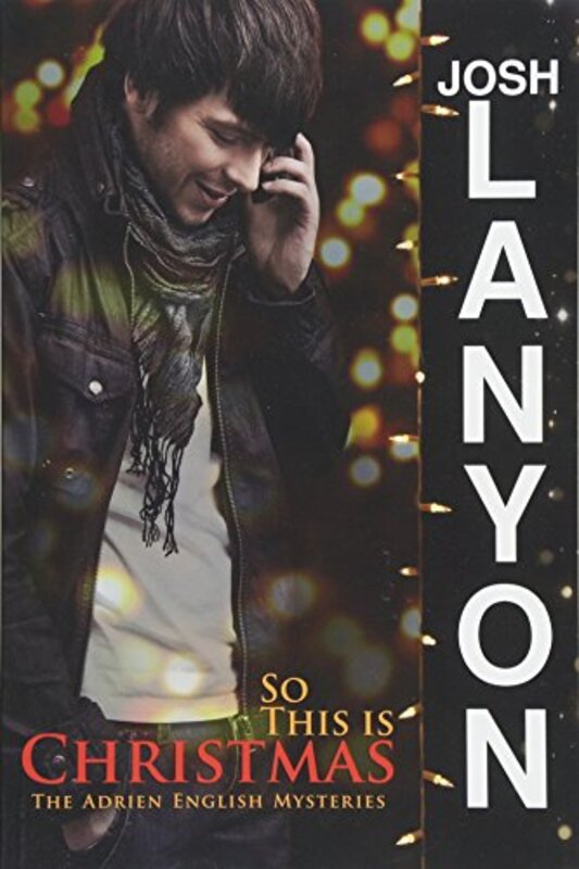 Book cover for "So This Is Christmas" by Josh Lanyon
