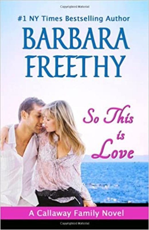 Book cover for "So This Is Love" by Barbara Freethy