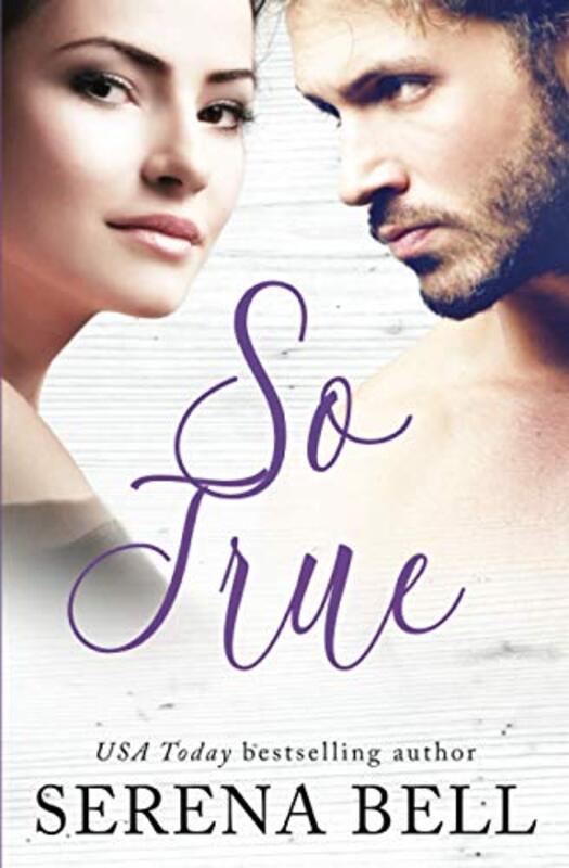 Book cover for "So True" by Serena Bell