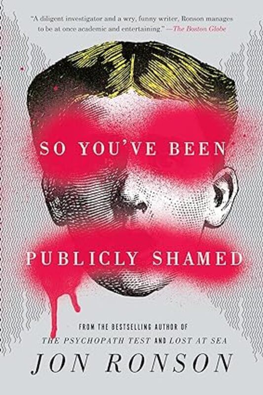 Book cover for "So You've Been Publicly Shamed" by Jon Ronson