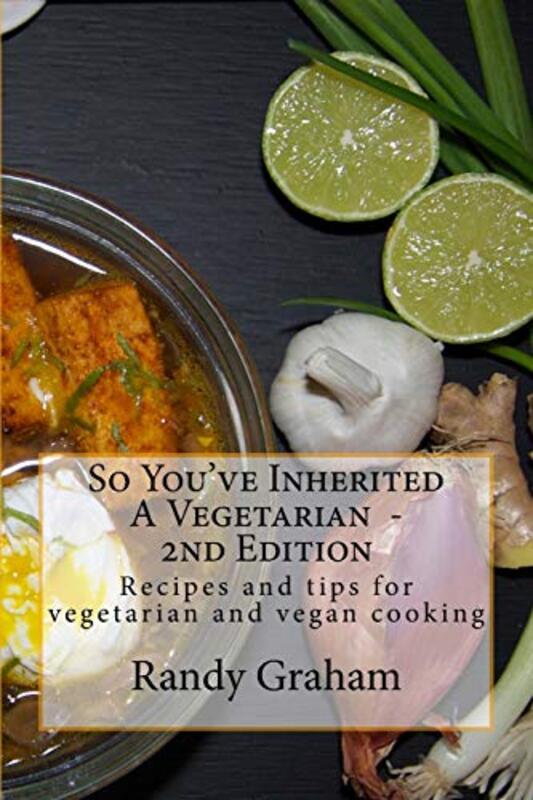 Book cover for "So You've Inherited a Vegetarian...Now What?" by Randy Graham