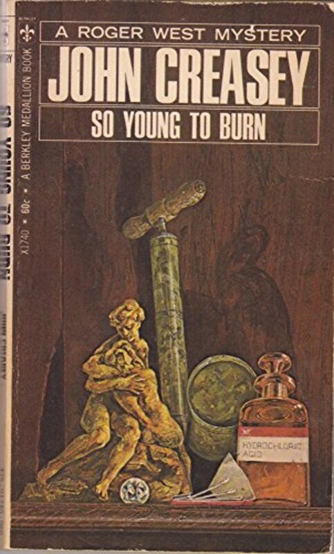 Book cover for "So Young to Burn" by John Creasey
