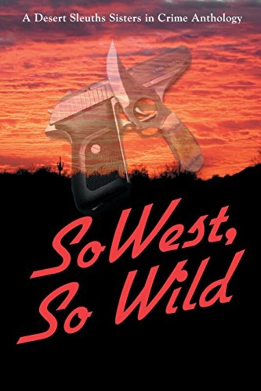 Book cover for "SoWest, So Wild" by Isabella Maldonado