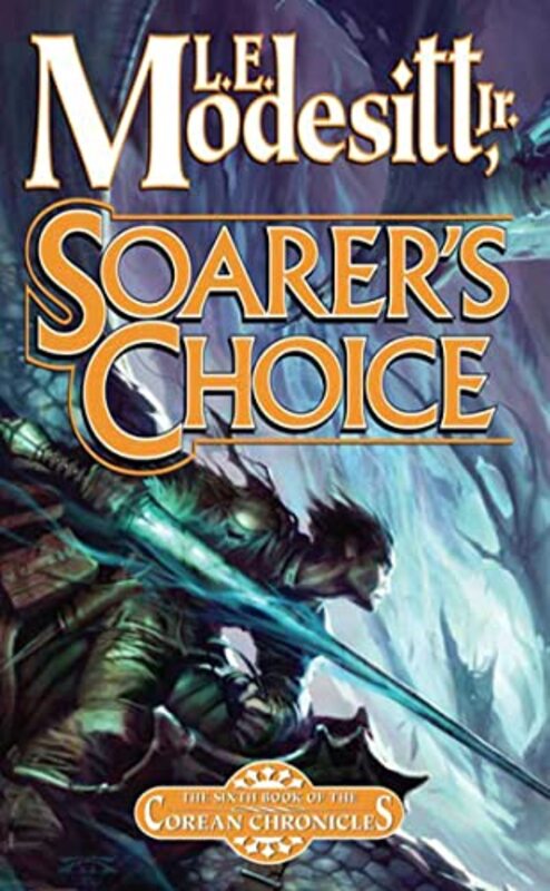 Book cover for "Soarer's Choice" by LE Modesitt Jr